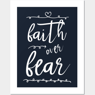 faith over fear Posters and Art